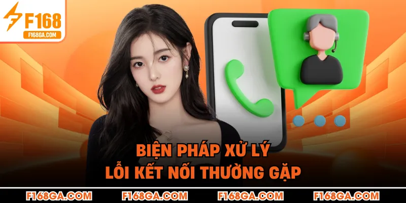 Biện pháp xử lý lỗi kết nối thường gặp