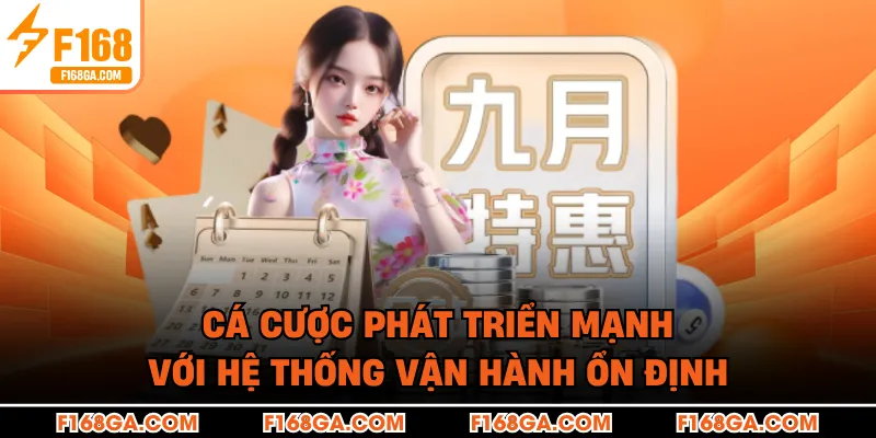 Cá cược phát triển mạnh với hệ thống vận hành ổn định