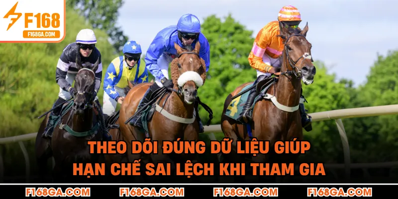 Theo dõi đúng dữ liệu giúp hạn chế sai lệch khi tham gia